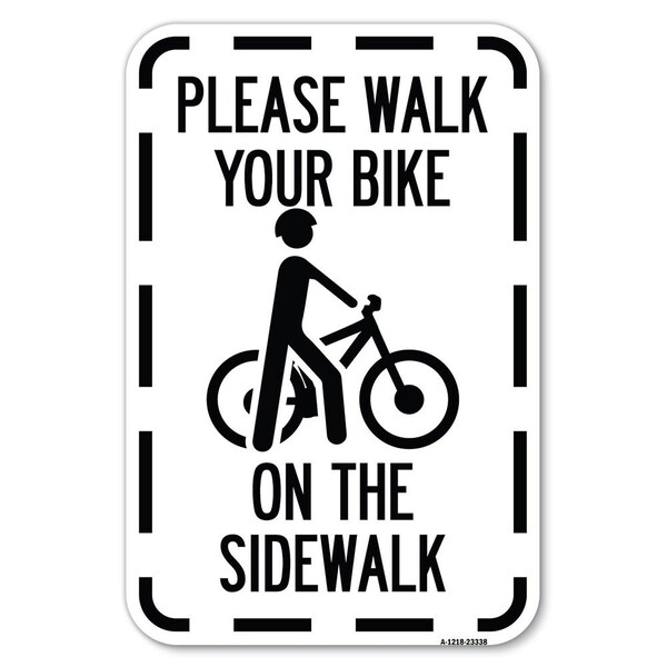 Signmission Pavement Stencil Please Walk Your Bike o Heavy-Gauge Aluminum Sign, 12" x 18", A-1218-23338 A-1218-23338 - main